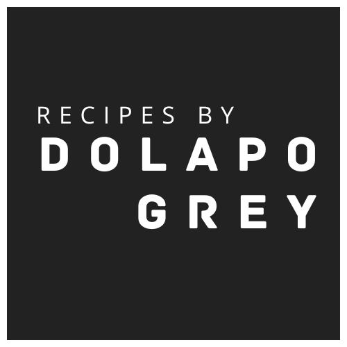 Recipes by Dolapo Grey